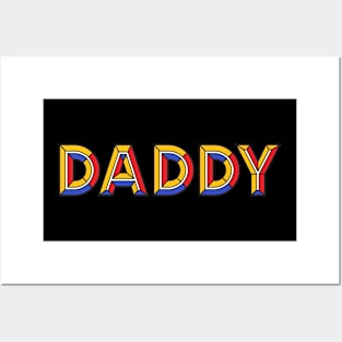 Daddy dad Posters and Art